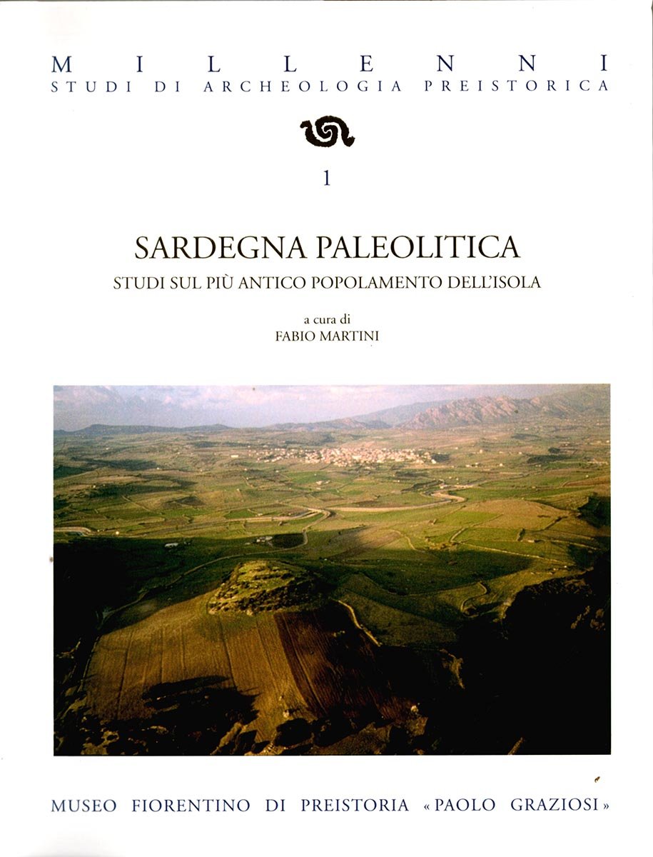 Sardegna Paleolitica. Studi sul più antico popolamento dell’isola