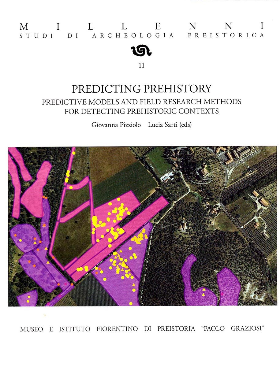Predicting Prehistory. Predictive models and field research methods for detecting prehistoric contexts