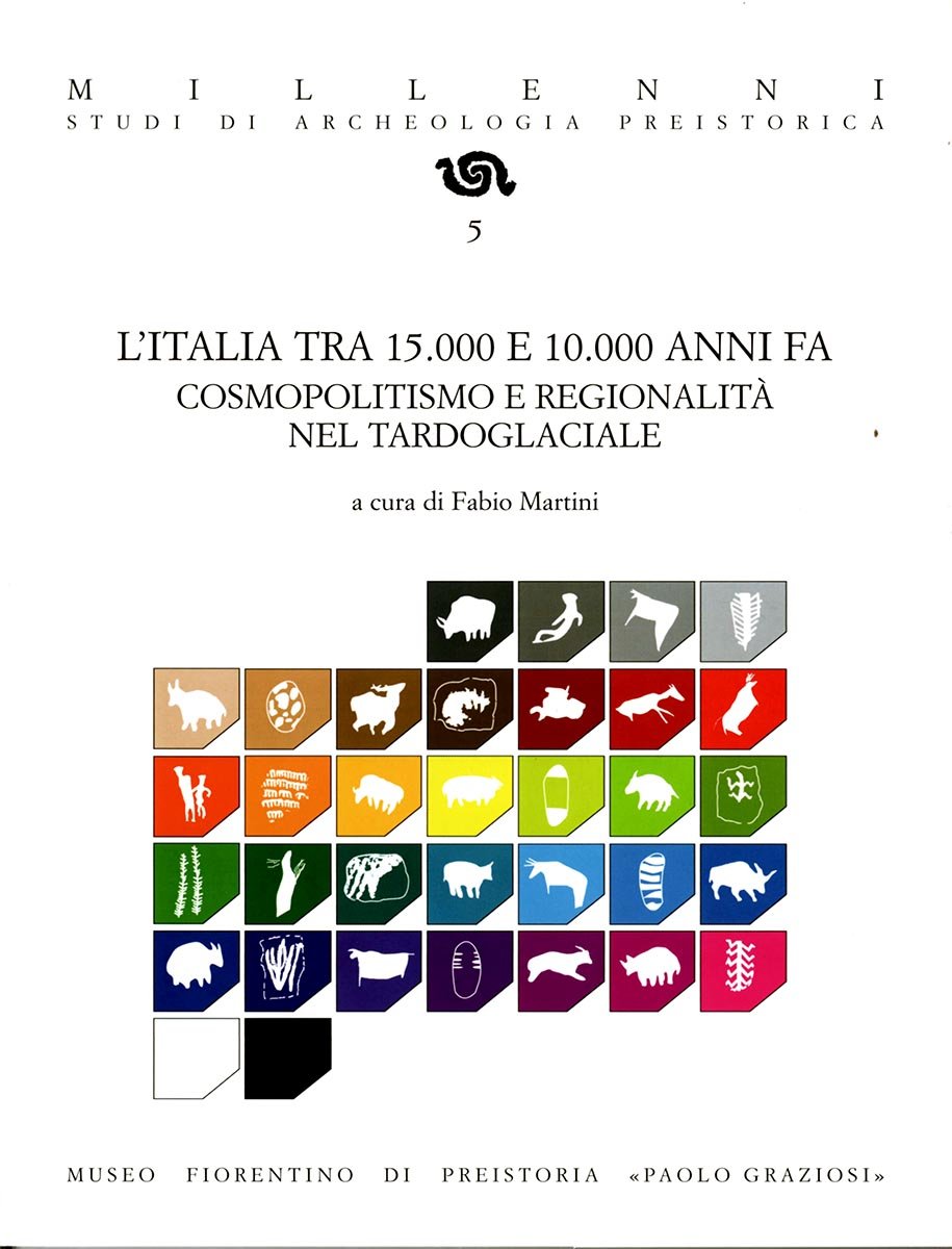 L’Italia tra 15.000 e 10.000 anni fa. Cosmopolitismo e regionalità nel Tardoglaciale