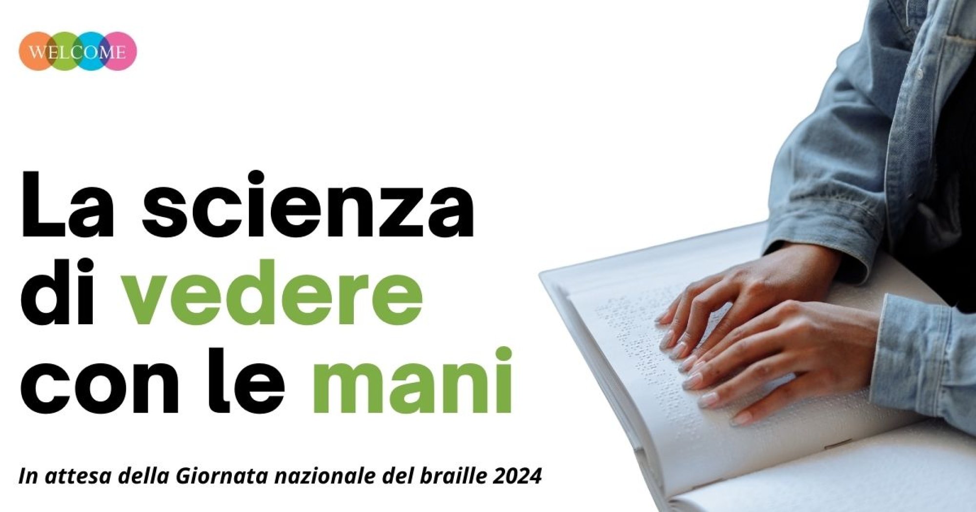 La scienza di vedere con le mani