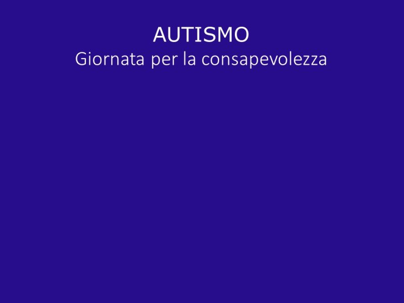 2 aprile Giornata mondiale per la consapevolezza dell'autismo